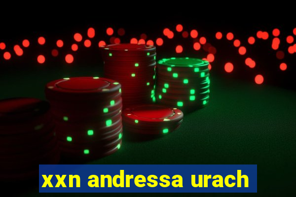 xxn andressa urach